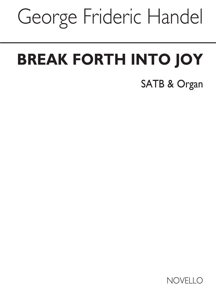 Break Forth Into Joy SATB